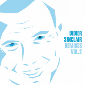 didier-sinclair-remixes-vol2 LeRadioClub