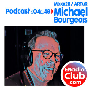 S04Ep48 Podcast Special Maxx211 - ARTuR avec Michael Bourgeois