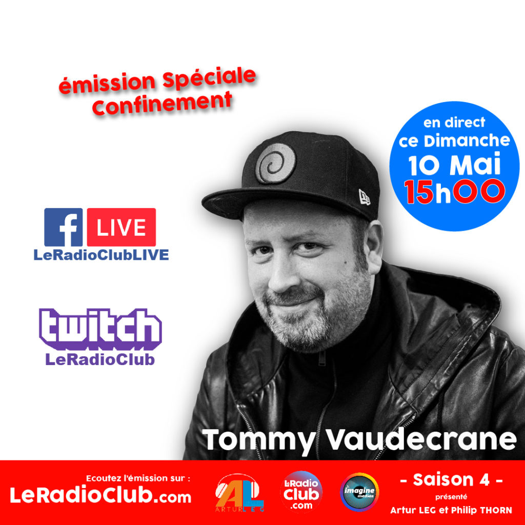 Tommy Vaudecrane dans LeRadioClub