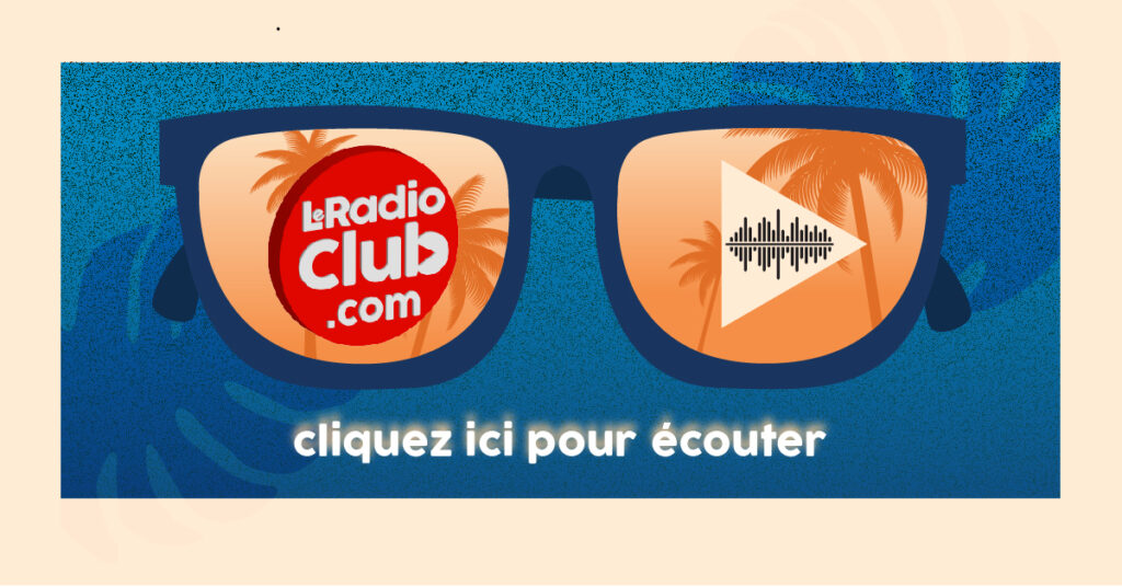 ecoutez LeRadioClub