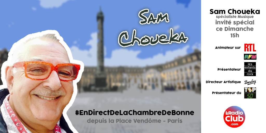 Sam Choueka dans LeRadioClub