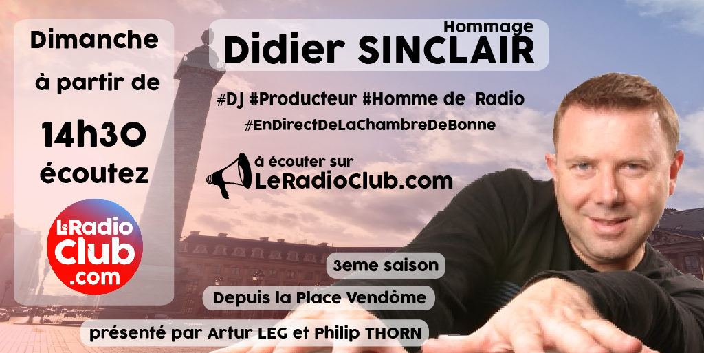 Hommage Didier Sinclair LeRadioClub
