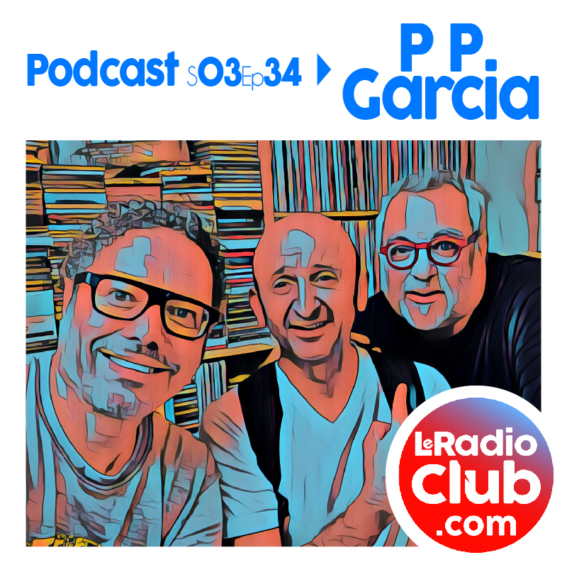 PP Garcia dans LeRadioClub