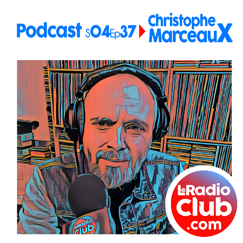 Christophe Marceaux Short Podcast LeRadioClub