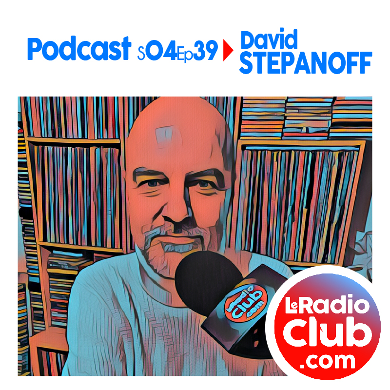 David Stepanoff dans LeRadioClub