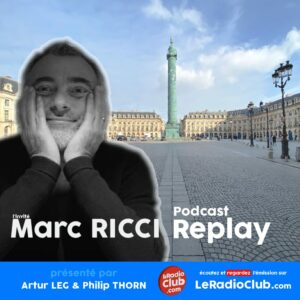 Marc RICCI dans LeRadioClub