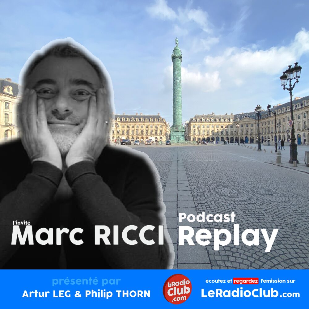 Marc RICCI dans LeRadioClub
